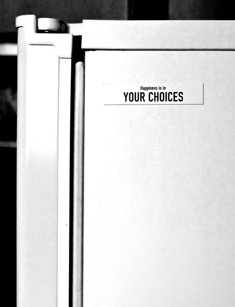 your choices